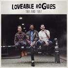 Loveable Rogues - This And That