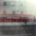 Holly Miranda - Choose To See (EP)