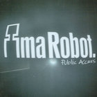 Ima Robot - Public Access (EP)