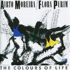 Airto Moreira & Flora Purim - The Colours Of Life