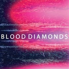 Blood Diamonds - Grins & Move The Stars (EP)