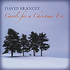 David Francey - Carols For A Christmas Eve