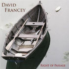 David Francey - Right Of Passage