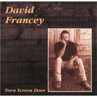 David Francey - Torn Screen Door