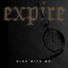 Expire - Sink With Me (EP)