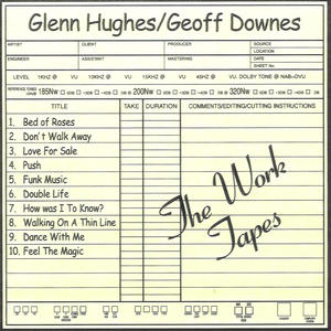 The Work Tapes (With Glenn Hughes)