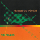Guided By Voices - Propeller
