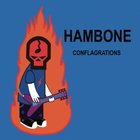 Hambone - Conflagrations