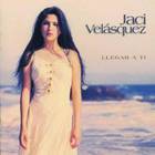 Jaci Velásquez - Llegar A Ti