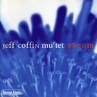 Jeff Coffin Mu'tet - Bloom