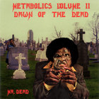 Metabolics Volume II: Dawn Of The Dead