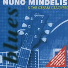 Nuno Mindelis - Nuno Mindelis & The Cream Crackers