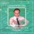 Lustfaktor Wellness / Delight - Faktor Wellness