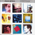 Shaun Groves - Invitation To Eavesdrop