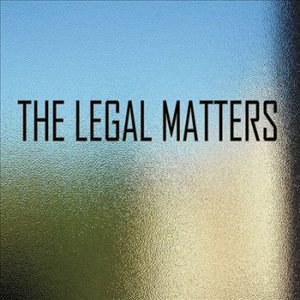 The Legal Matters