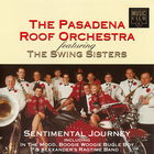 The Pasadena Roof Orchestra - Sentimental Journey (Feat. The Swing Sisters)