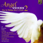 The St. Philips Boy's Choir - Angel Voices 2