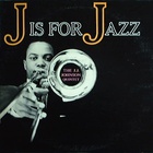 J.J. Johnson - J Is For Jazz (Vinyl)