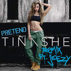 Tinashe - Pretend Remix (CDS)
