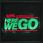DJ Bl3Nd - Here We Go (With Modulation) (CDS)