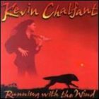 Kevin Chalfant - Running With The Wind