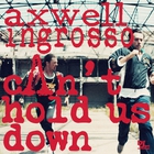 Axwell - Can't Hold Us Down (With Ingrosso) (CDS)