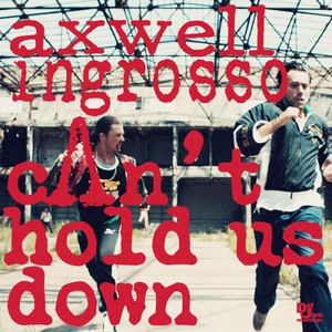 Can't Hold Us Down (With Ingrosso) (CDS)