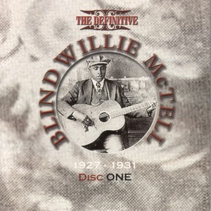 The Definitive Blind Willie McTell 1927-1935 CD1