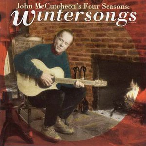 John McCutcheon's Four Seasons: Wintersongs