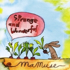 Mamuse - Strange & Wonderful