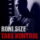 Roni Size - Take Lontrol