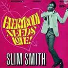 Slim Smith - Everybody Needs Love (Vinyl)