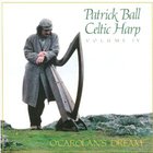 Patrick Ball - Celtic Harp Vol. 4 - O'carolans Dream