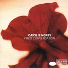 Cæcilie Norby - First Conversation