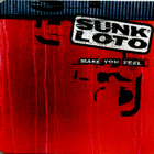 Sunk Loto - Make You Feel (MCD)