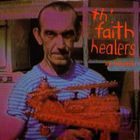 Th' Faith Healers - Mr Litnanski (EP)