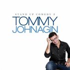Tommy Johnagin - Stand Up Comedy 2