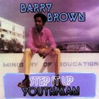 Barry Brown - Step It Up Youthman (Vinyl)