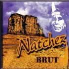 Natchez - Brut