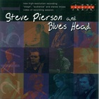 Steve Pierson - Blue Me Away (With Blues Head) (Dvda)