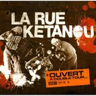 La Rue Ketanou - Ouvert À Double Tour
