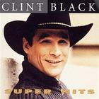 Clint Black - Super Hits 2003