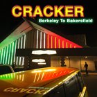 Cracker - Berkeley To Bakersfield CD1