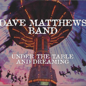 Under The Table And Dreaming (Reissue 2014)