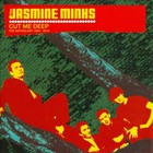 The Jasmine Minks - Cut Me Deep - The Anthology 1984-2014 CD1