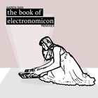 The Book Of Electronomicon (Remixes)