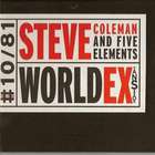 Steve Coleman & The Five Elements - World Expansion