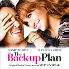 Stephen Trask - The Back Up Plan (Original Motion Picture Soundtrack)