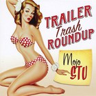 Mojo Stu - Trailer Trash Roundup (EP)