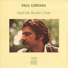 Paul Geremia - Hard Life Rockin' Chair
